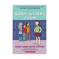 Mary Anne Saves the Day: Full-Color Edition (the Baby-Sitters Club #3) Paperback, Graphix