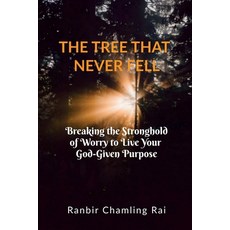 (英文圖書)The Tree That Never Fell: Breaking the Stronghold of Worry to Live Your God-Give... 平裝版, Notion Press, 英文