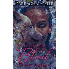 (영문도서) Upon the Blood of Her Enemies Paperback, Victory Woman Press, English, 9798986924632