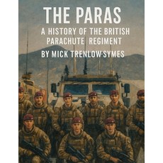(영문도서)The Paras: A History of the British Parachute Regiment Paperback, Independently Published, English, 9798266339682
