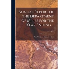 (영문도서) Annual Report of the Department of Mines for the Year Ending ...; 35th Paperback, Legare Street Press, English, 9781015325876