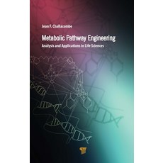 (영문도서) Metabolic Pathway Engineering: Analysis and Applications in the Life Sciences Hardcover, Jenny Stanford Publishing, English, 9789814877398