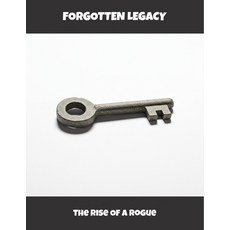 (영문도서)Forgotten Legacy: The Rise Of A Rogue Paperback, Independently Published, English, 9798267341899