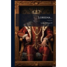 (영문도서)Loriena .. Paperback, Hutson Street Press, English, 9781024147711