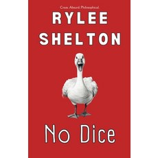 (영문도서) No Dice Paperback, Rylee Shelton, English, 9798224661145