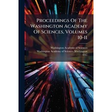 (英文圖書)Proceedings Of The Washington Academy Of Sciences Volumes 10-11 平裝版, Nabu Press, English