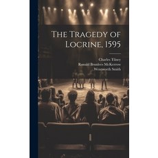 (영문도서) The Tragedy of Locrine 1595 Hardcover, Legare Street Press, English, 9781019850848