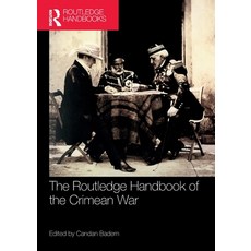 (영문도서) The Routledge Handbook of the Crimean War Paperback, English, 9781032069432
