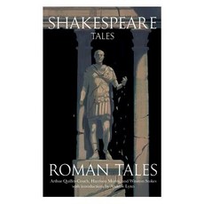 (영문도서) Shakespeare Tales: Roman Tales Paperback, Howgill House Books, English, 9781912360154