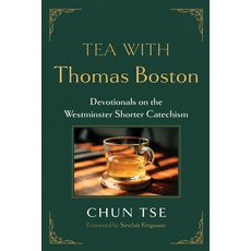 (英文圖書)Tea with Thomas Boston: Devotionals on the Westminster Shorter Catechism 平裝版, Wipf & Stock Publishers, 英文
