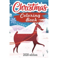 Christmas Coloring Book 2020 Edition: A collection of patterns from easy to difficult for adults ki... Paperback, Independently Published, English, 9798699762859