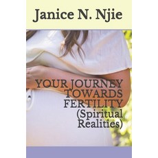 Your Journey Towards Fertility: Non Born Baren Paperback, Independently Published