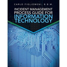 (영문도서) Incident Management Process Guide For Information Technology Paperback, Xlibris Us, English, 9798369408513