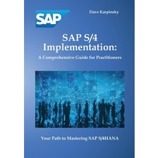 (英文圖書)SAP S/4 Implementation: A Comprehensive Guide for Practitioners 平裝版, Green Parrot Media, 英文