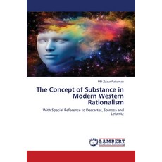 (영문도서) The Concept of Substance in Modern Western Rationalism Paperback, LAP Lambert Academic Publis..., English, 9786208425302