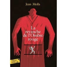 La revanche de l'Ombre rouge, Jean MOLLA(저), Gallimard-Jeunesse