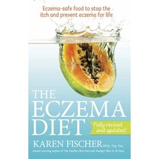 (영문도서) The Eczema Diet: Eczema-Safe Food to Stop the Itch and Prevent Eczema for Life Paperback, Exisle Pub, English, 9781921966460