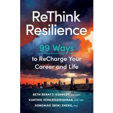(영문도서) ReThink Resilience: 99 Ways to Recharge Your Career and Life Paperback, River Grove Books, English, 9781632998415
