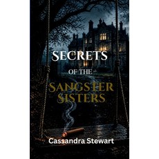 (영문도서)Secrets of the Sangster Sisters Paperback, Independently Published, English, 9798195275426