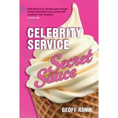 (영문도서)Celebrity Service Secret Sauce: The magic ingredient of outstanding customer and... Paperback, Sue Richardson Associates Ltd, English, 9781917490184