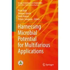 (영문도서) Harnessing Microbial Potential for Multifarious Applications Hardcover, Springer, English, 9789819711512