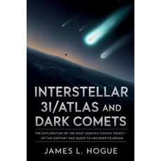 (英文圖書)Interstellar 3I/ATLAS and Dark Comets: The Exploration of the Most Debated Cosmi... 平裝版, Independently Published, 英文