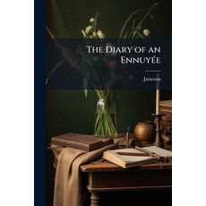 (英文書)The Diary of an Ennuyée： From the Last London Ed 平裝版, Nabu Press, 英文
