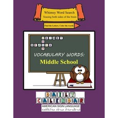 (영문도서) Whimsy Word Search Middle School Vocabulary Words - Daily Calendar - In ASL Paperback, Independently Published, English, 9781691013876