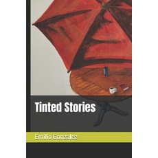 (영문도서)Tinted Stories Paperback, Independently Published, English, 9798292630098