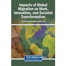 (英文圖書)Impacts of Global Migration on Work Innovation and Societal Transformation 精裝版, Igi Global Scientific Publi..., 英文