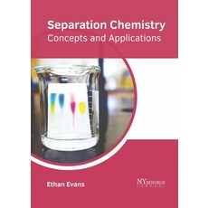 (영문도서) Separation Chemistry: Concepts and Applications Hardcover, NY Research Press, English, 9781632388353
