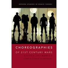 (영문도서) Choreographies of 21st Century Wars Paperback, Oxford University Press, English, 9780190201678