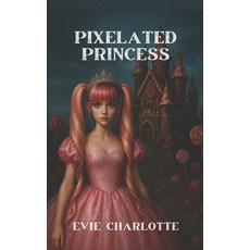 (英文圖書)Pixelated Princess 平裝版, Independently Published, 英文