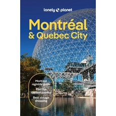(영문도서)Lonely Planet Montreal & Quebec City Paperback, Lonely Planet, English, 9781837584185