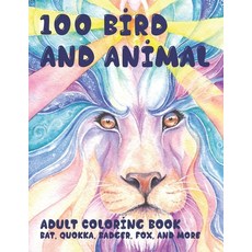 100 Bird and Animal - Adult Coloring Book - Bat Quokka Badger Fox and more Paperback, Independently Published