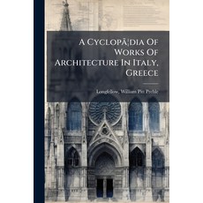 (英文書)A Cyclopaedia Of Works Of Architecture In Italy Greece Paperback, Hutson Street Press, 英文, 平裝版