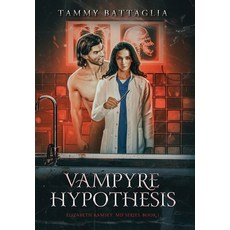 (영문도서) Vampyre Hypothesis: Elizabeth Ramsey MD Series Book 1 Hardcover, Three Monster Press, English, 9798893162547