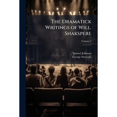 (영문도서)The Dramatick Writings of Will. Shakspere: With the Notes of All the Various Com... Paperback, Nabu Press, English, 9781141947607