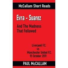 (영문도서) Evra-Suarez And The Madness That Followed Paperback, Paul McCallam Books, English, 9781739707743
