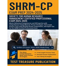 (영문도서) SHRM-CP Exam Prep 2024-2025: Master Behavioral Competencies and HR Expertise wi... Paperback, Independently Published, English, 9798300839239