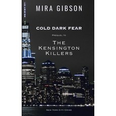 (영문도서) Cold Dark Fear Paperback, Mystery Royalty, English, 9798869232106