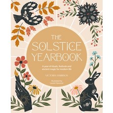 (영문도서)The Solstice Yearbook: A Year of Rituals Festivals and Ancient Magic for Modern... Paperback, Verbena, English, 9781446316382