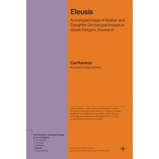 (外文書)Eleusis: Archetypal Image of Mother and Daughter (Archetypal Images in Greek Reli... Hardcover, Princeton University Press, English