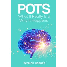 (영문도서)Pots: What It Really Is & Why It Happens Paperback, Bridgefoot Press, English, 9780947874094