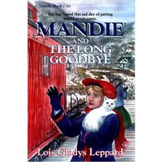E=Mandie and the Long Goodbye, Bethany House Publishers