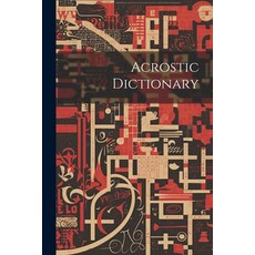 (영문도서) Acrostic Dictionary Paperback, Legare Street Press, English, 9781022695467
