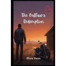 (영문도서)The Outlaw's Redemption Paperback, Independently Published, English, 9798262341245