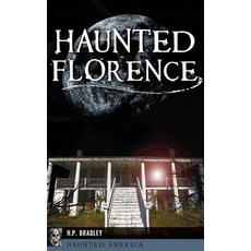 (영문도서)Haunted Florence Hardcover, History Press Library Editions, English, 9781540236005
