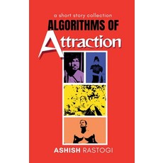 (영문도서)Algorithms of Attraction Paperback, Ashish Rastogi, English, 9798231070596