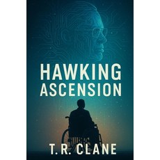 (영문도서)Hawking Ascension: The future isn't human-or machine. It's both. Paperback, Independently Published, English, 9798275756692
